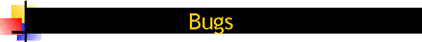 Bugs